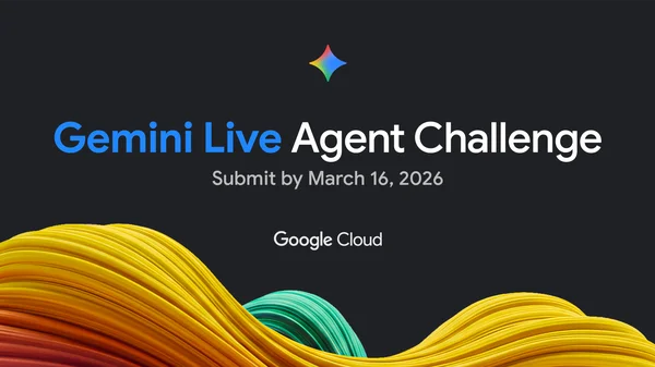 Calling all devs: Build the future of Multimodal AI in the Gemini Live Agent Challenge